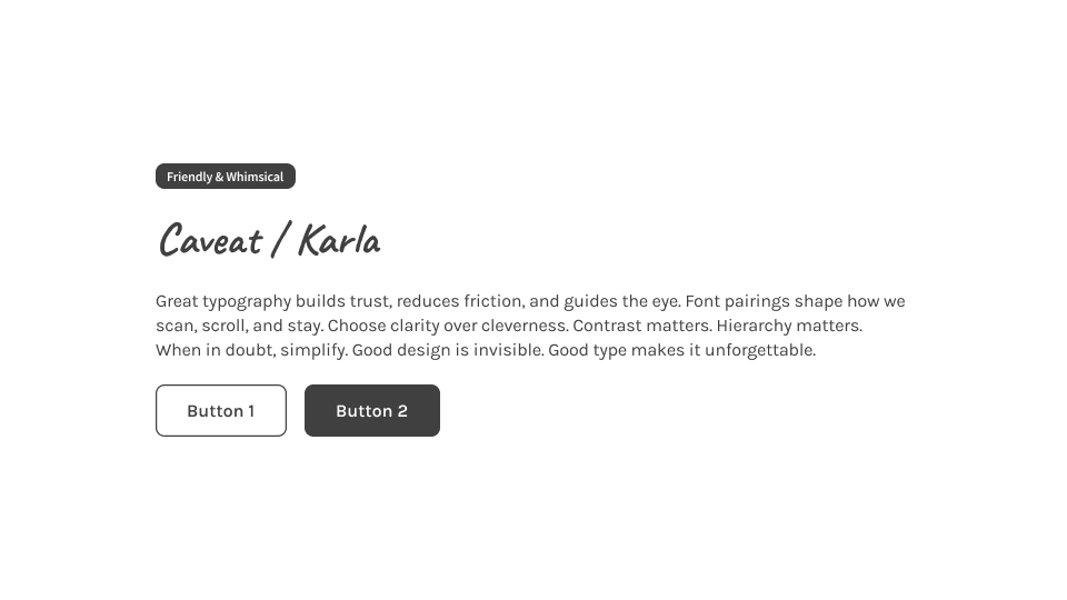 UI card using Caveat for headers and Karla for body text in a handwritten-yet-clean design