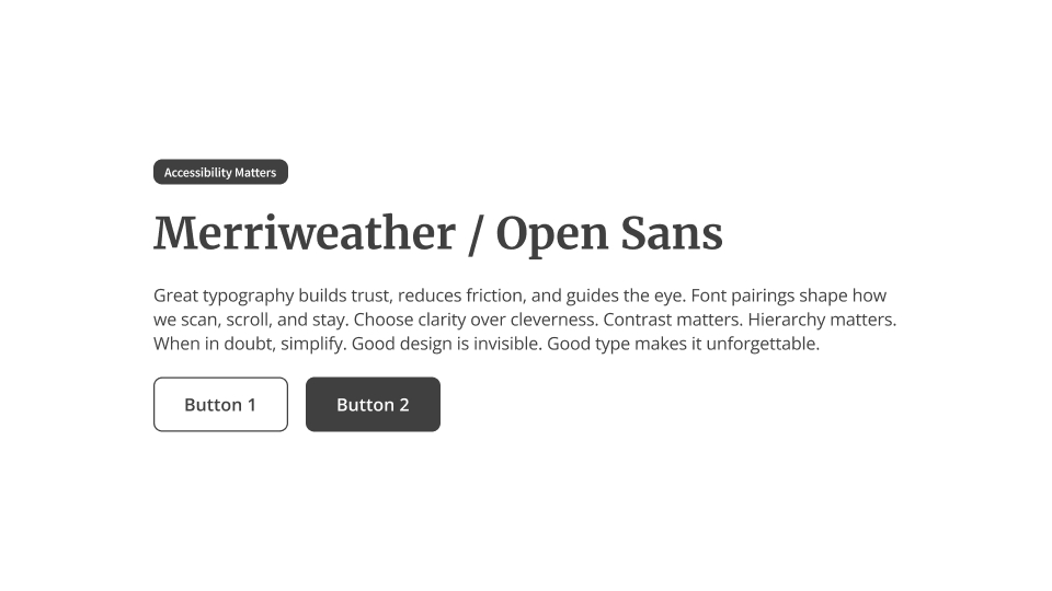 UI card featuring Merriweather in the header and Open Sans for paragraph content with high contrast