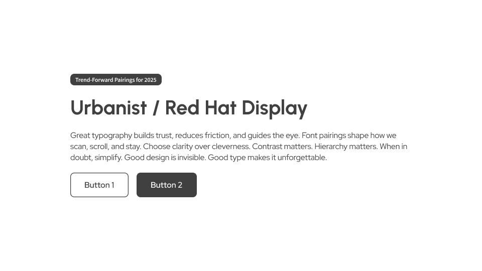 UI card showing Urbanist in the paragraph text with Red Hat Display for headings