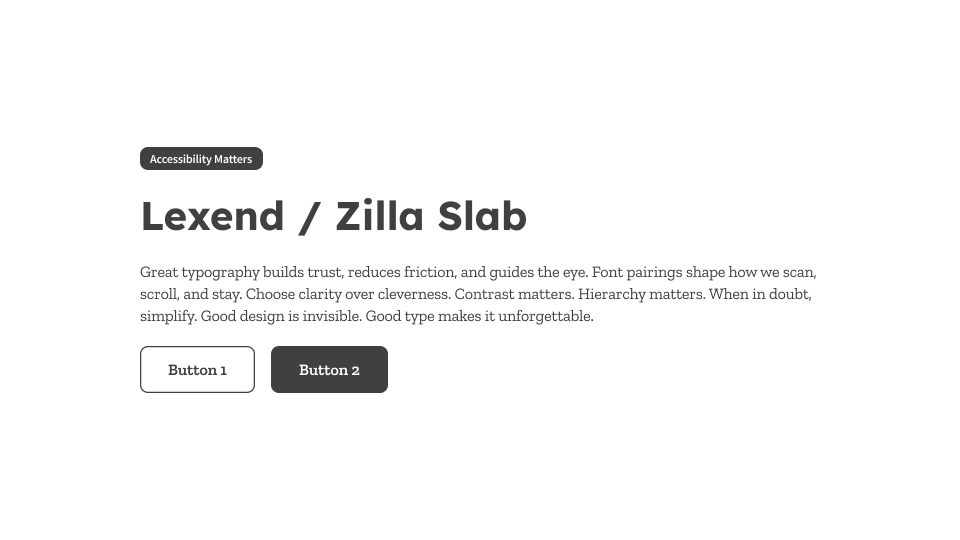 UI card with Lexend as the header and Zilla Slab for body content, emphasizing accessibility and readability