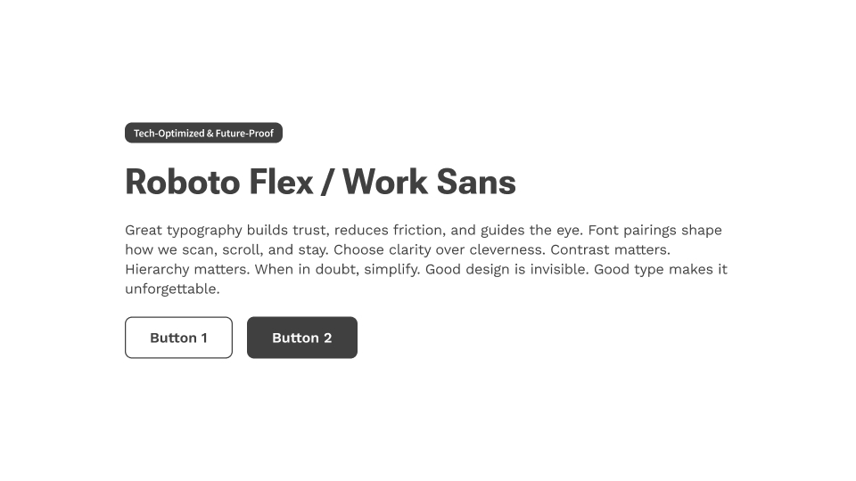 UI card using Roboto Flex in the header and Work Sans for content, both optimized for screen